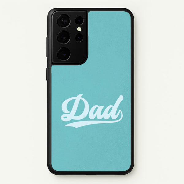 Dad Logo Galaxy S21 Ultra Case