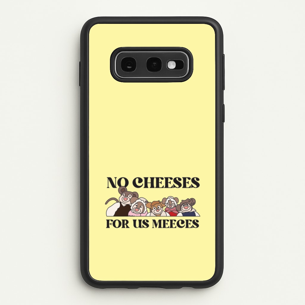 No Cheeses For Us Meeces II Galaxy S10e Case