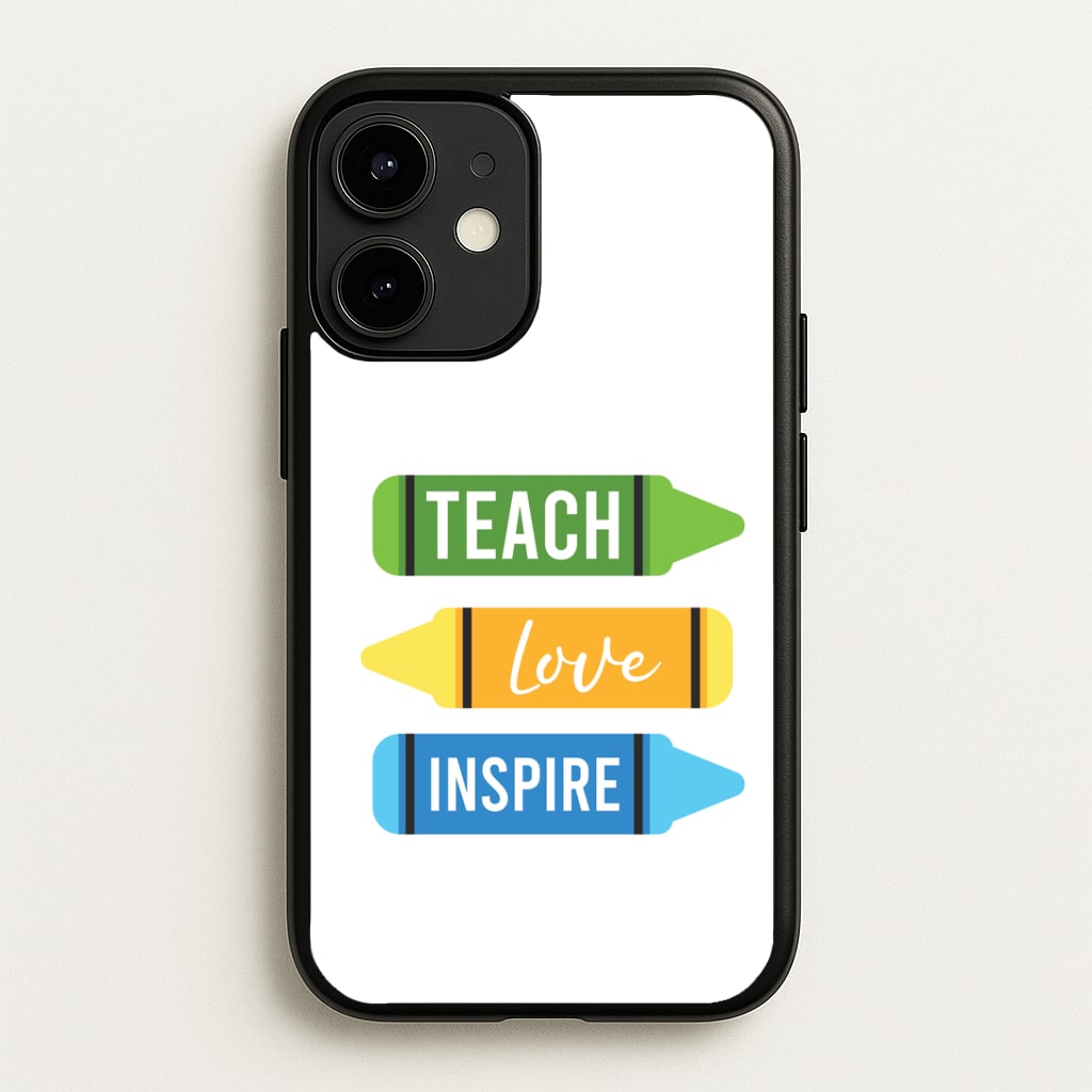 Teach, Love, Inspire iPhone 12 / 12 Pro Case