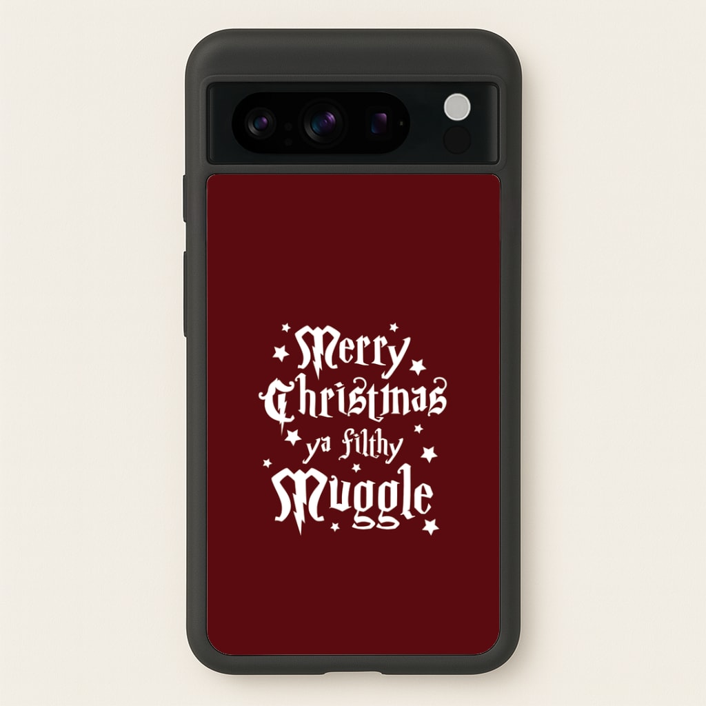 Merry Christmas You Filthy Muggle Google Pixel 8 Pro Case
