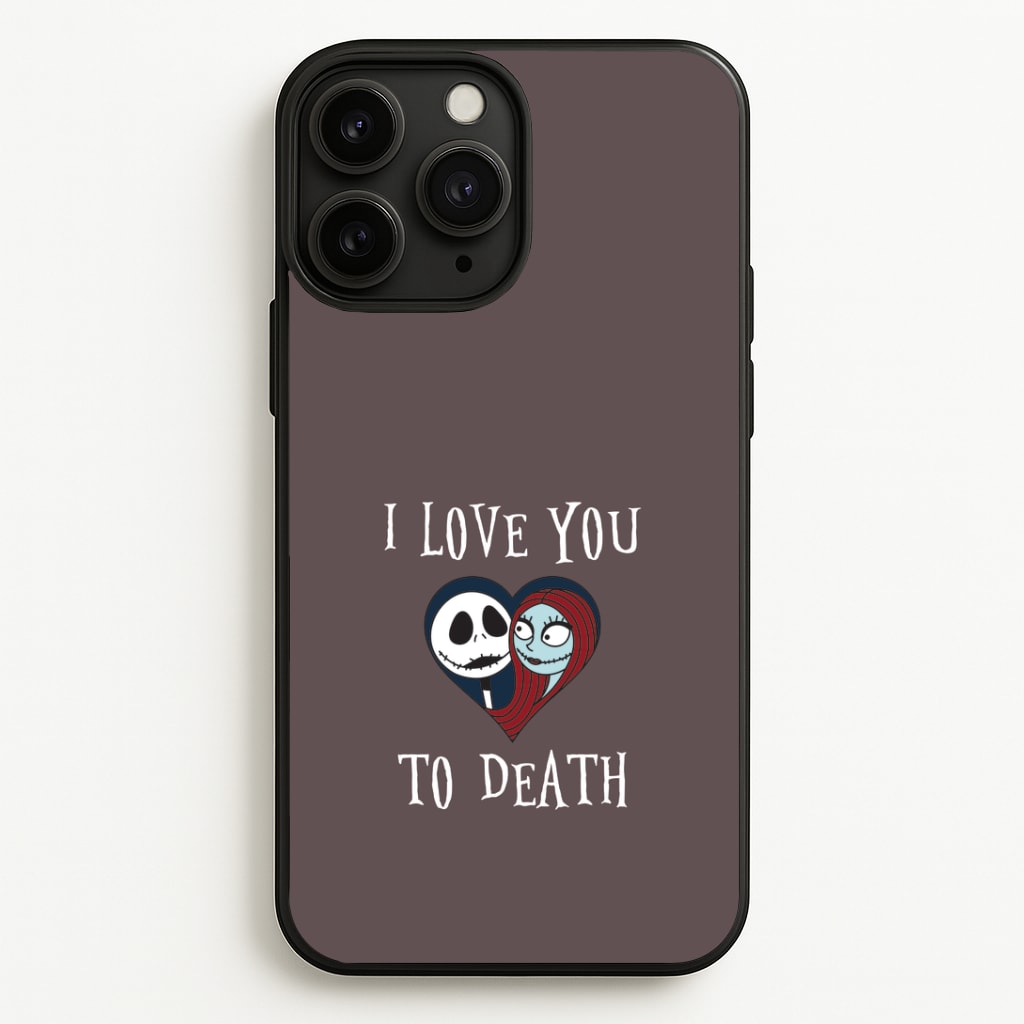 I Love You To Death Heart iPhone 11 Pro Case