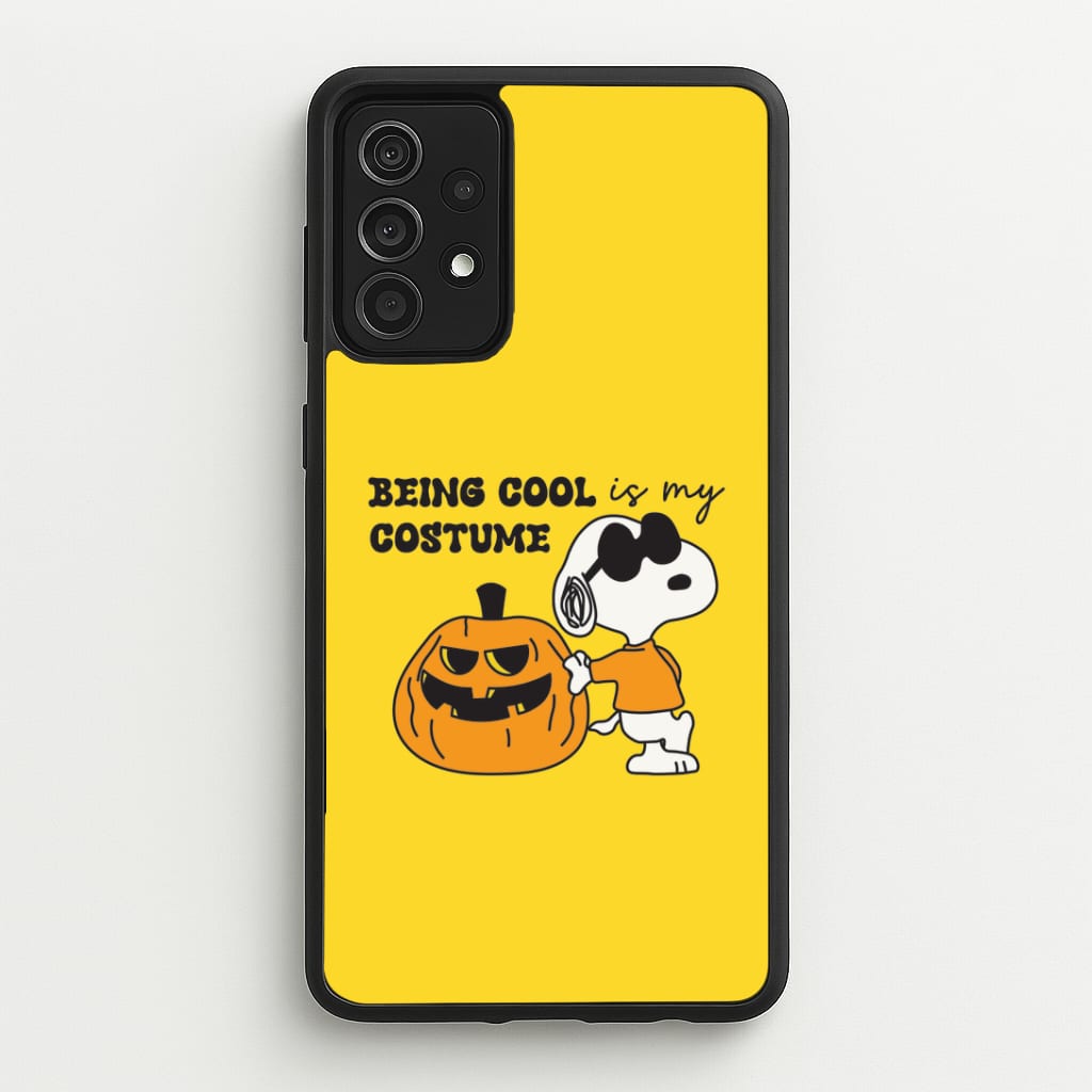 Being Cool Is My Costume Galaxy A52 / A52s Case