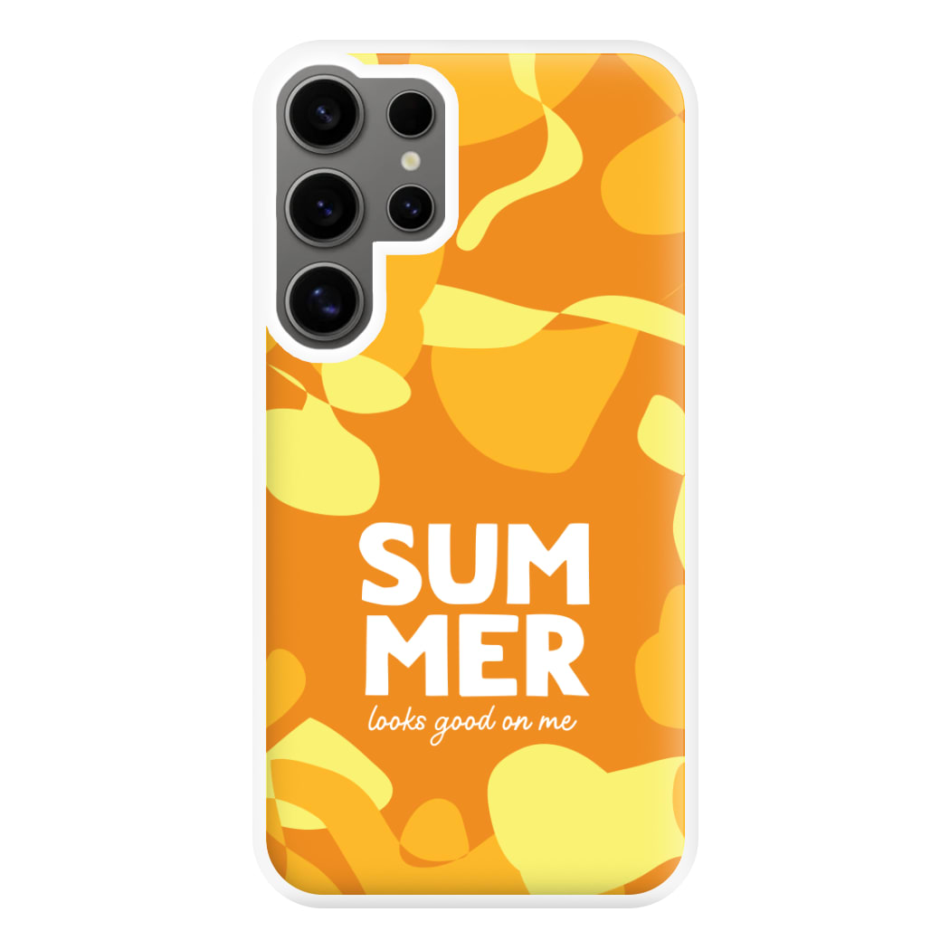 Summer Looks Good On Me Galaxy S25 Ultra Case
