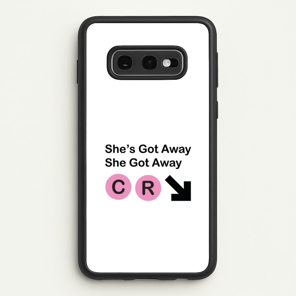 She Got Away Galaxy S10e Case