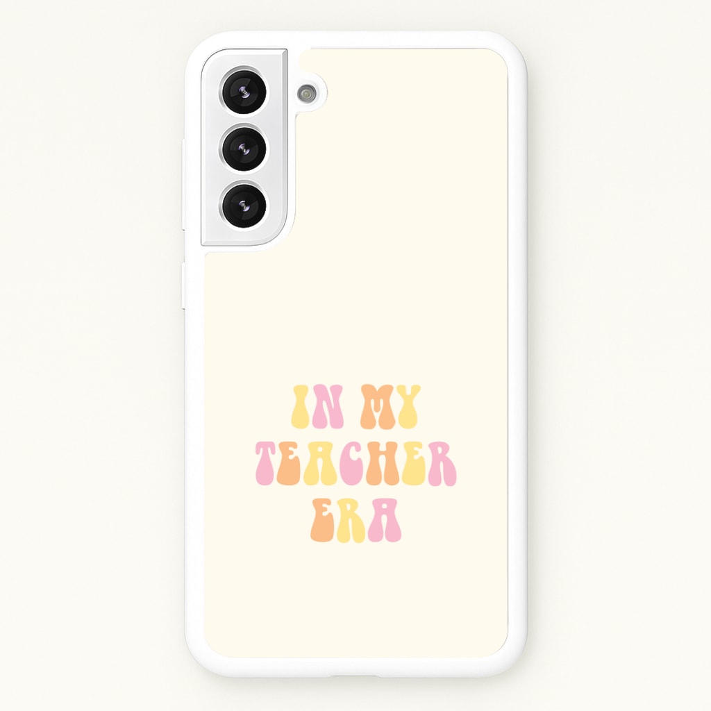 In My Teacher Era Galaxy S22 Case