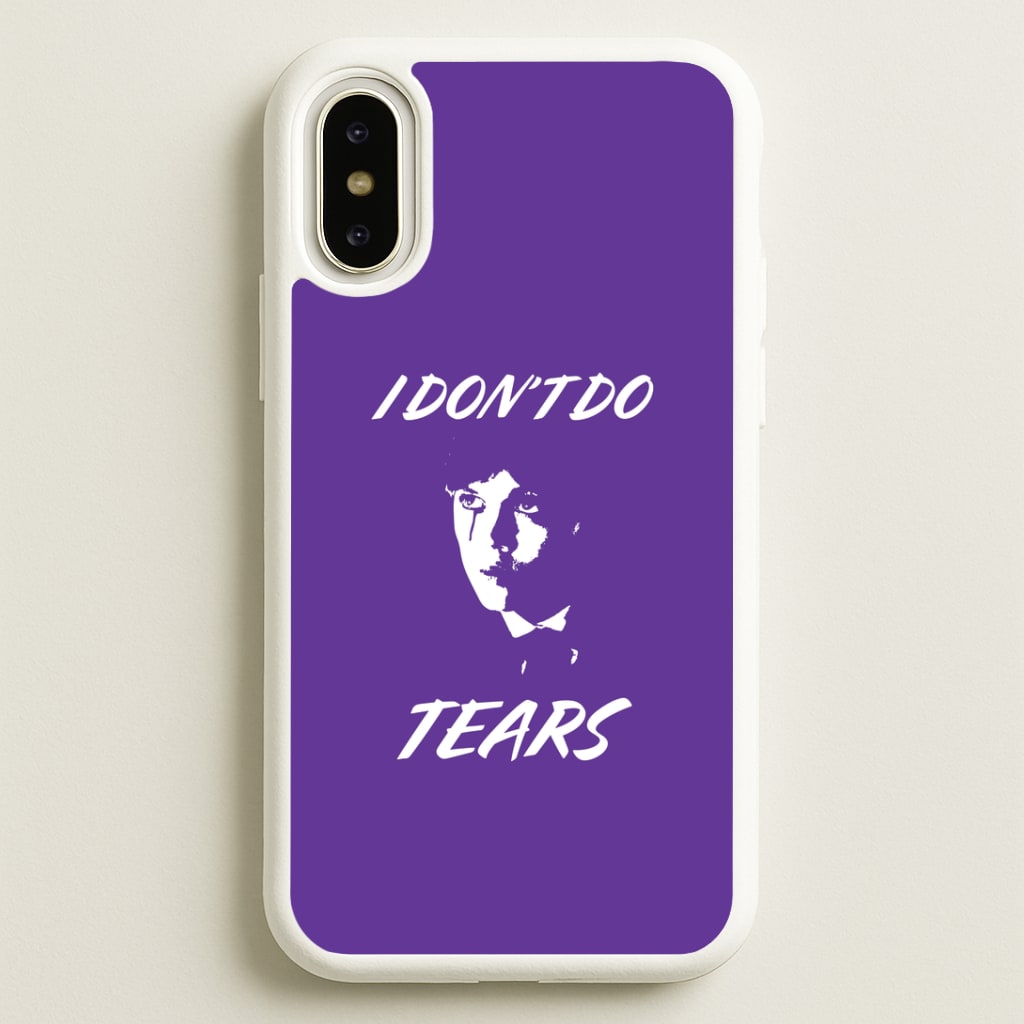 I Don't Do Tears iPhone X / XS Case