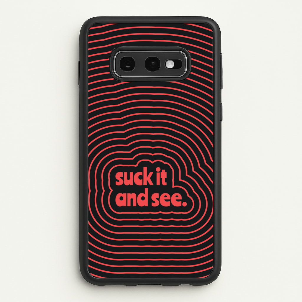 Suck It And See Psychedelic Galaxy S10e Case