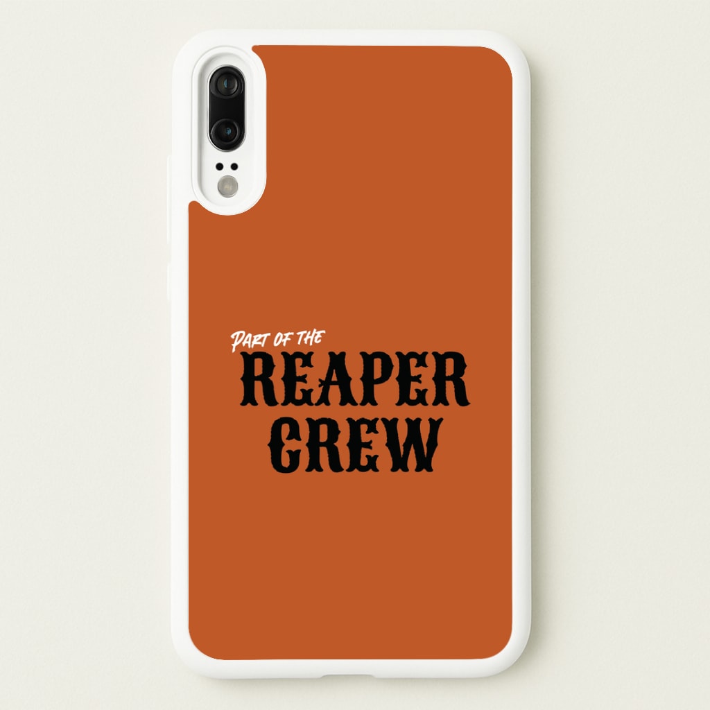Part Of The Reaper Crew Huawei P20 Case