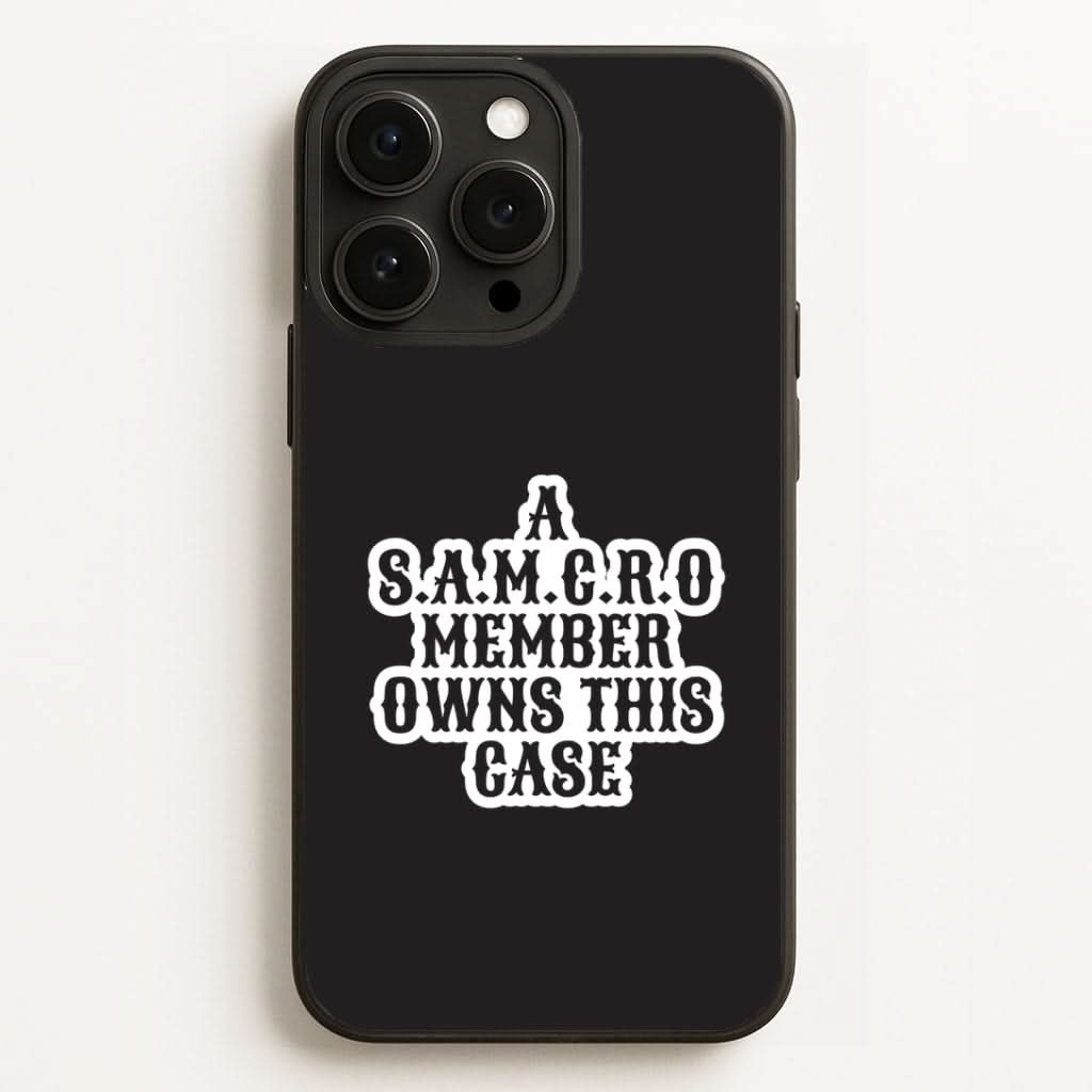 SAMCRO Member Phone Case for Apple iPhone, Samsung Galaxy, Huawei and Google Pixel