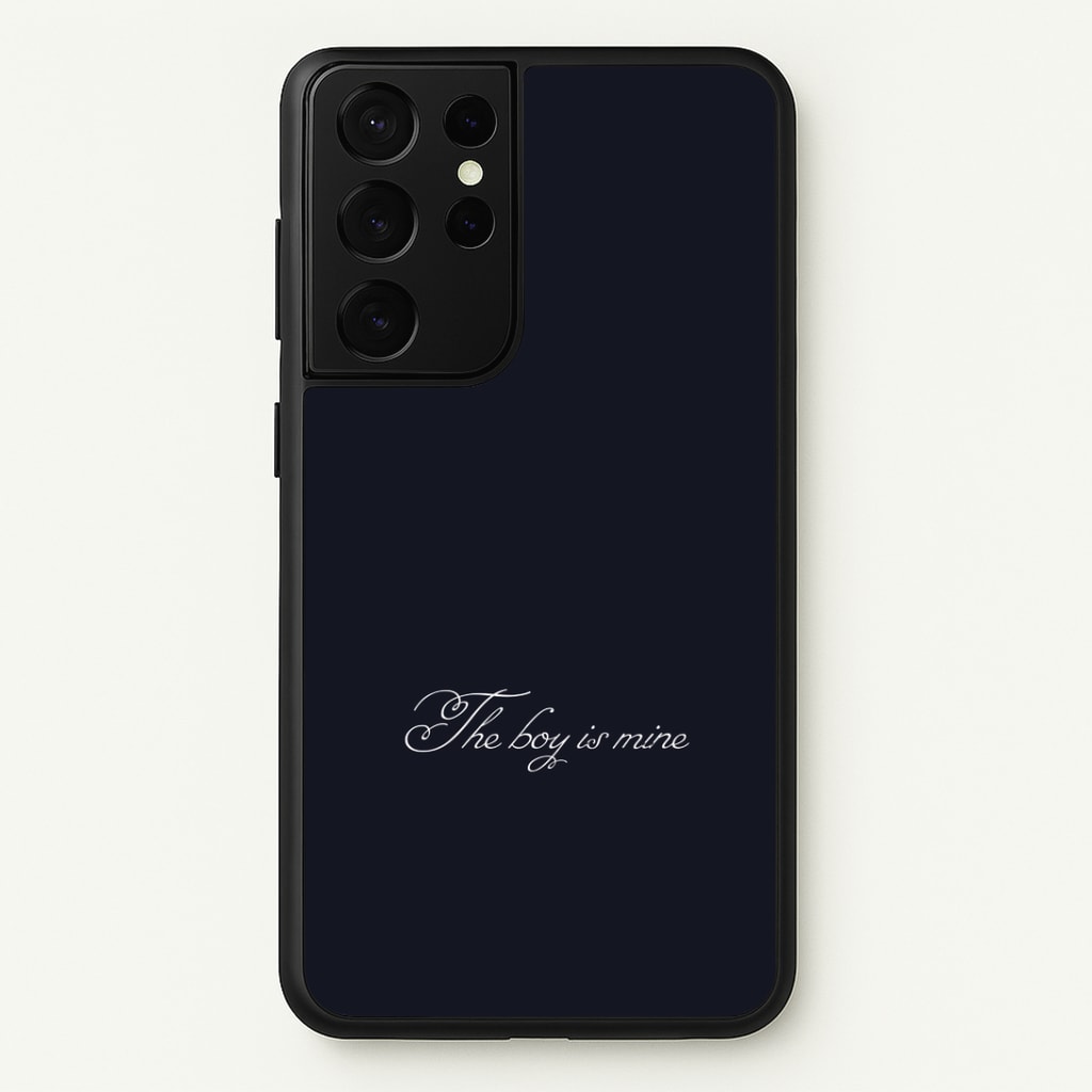 The Boy Is Mine Galaxy S21 Ultra Case