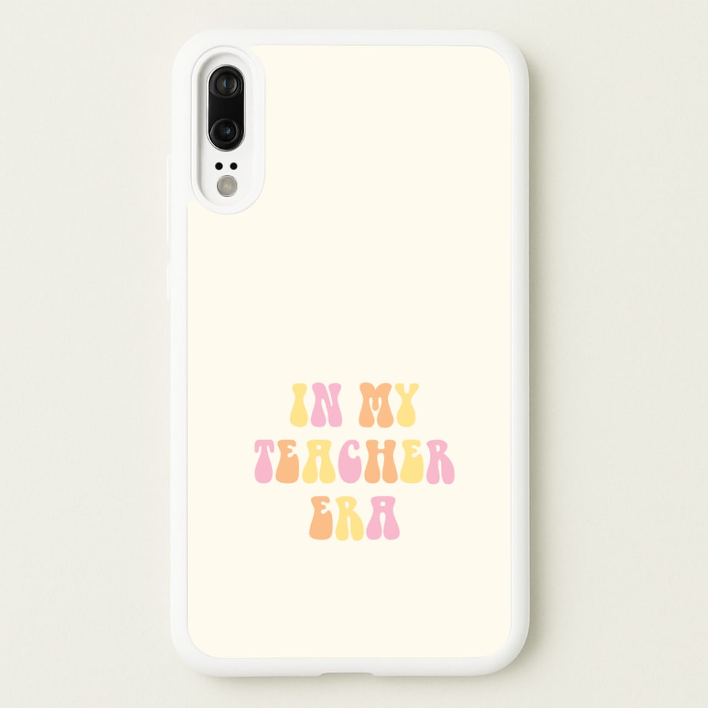 In My Teacher Era Huawei P20 Case