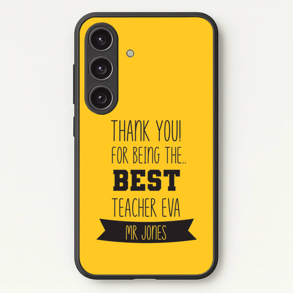 Thank You For Being The Best Teacher Galaxy S25 Plus Case