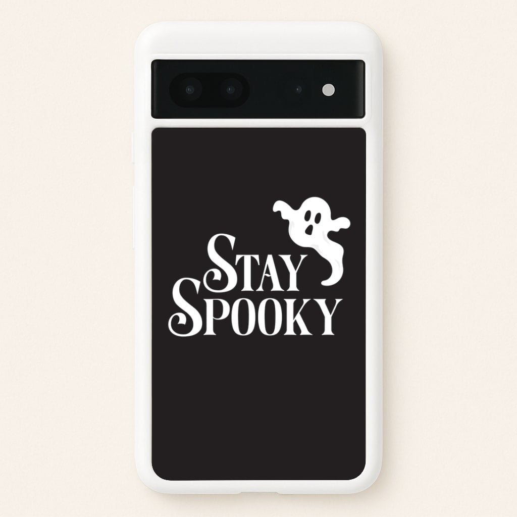 Stay Spooky Google Pixel 7 Case