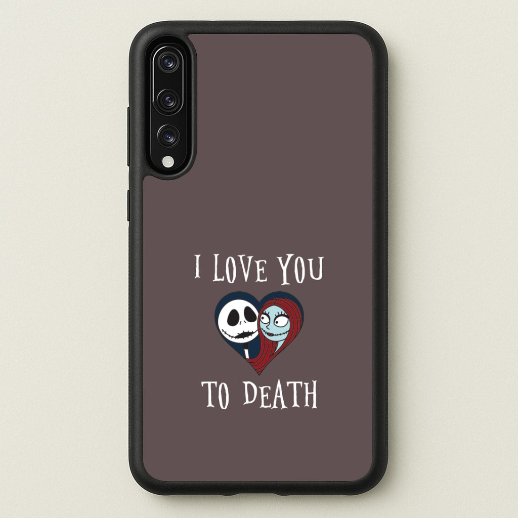 I Love You To Death Heart Huawei P20 Pro Case
