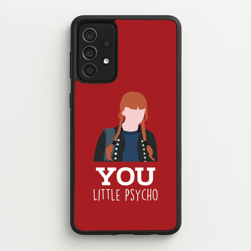You Little Psycho Galaxy A52 / A52s Case