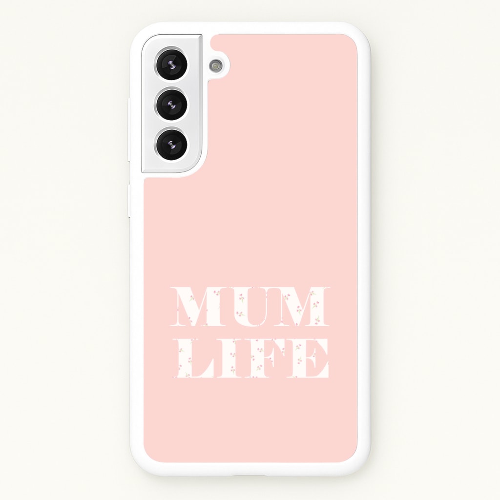 Mum Life Galaxy S22 Plus Case