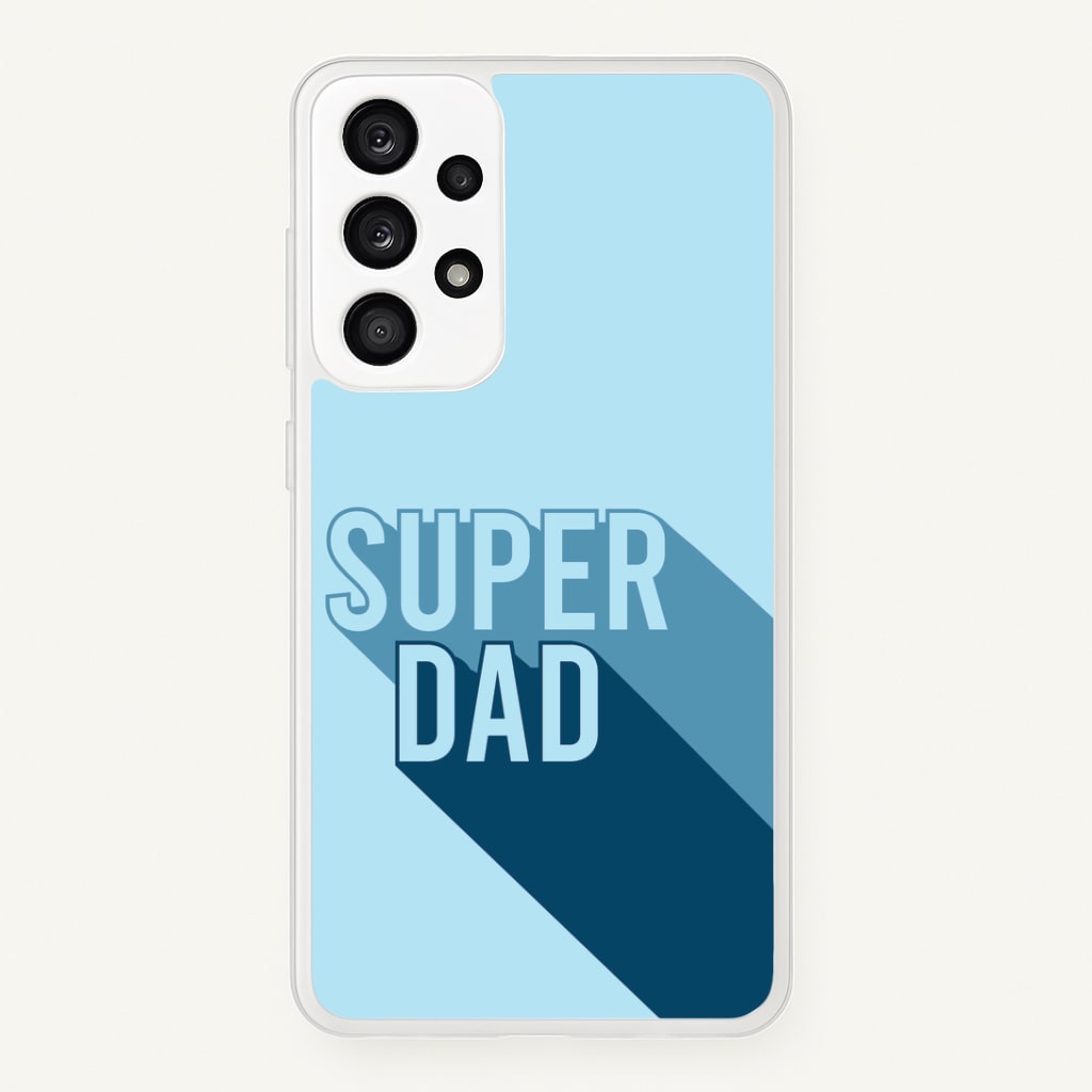 Super Dad Title Galaxy A53 Case