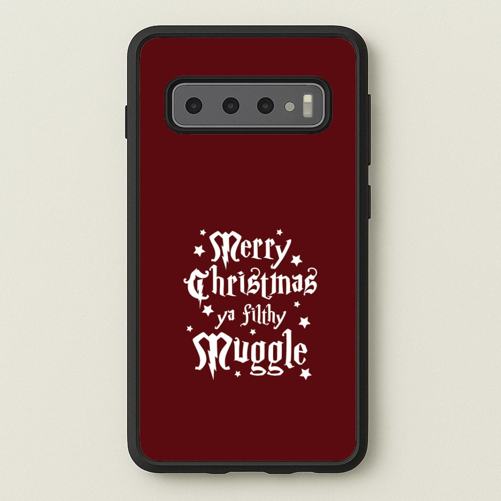 Merry Christmas You Filthy Muggle Galaxy S10 Case