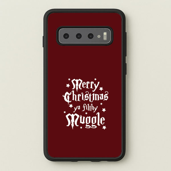 Merry Christmas You Filthy Muggle Galaxy S10 Plus Case