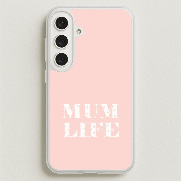 Mum Life Galaxy S25FE Case