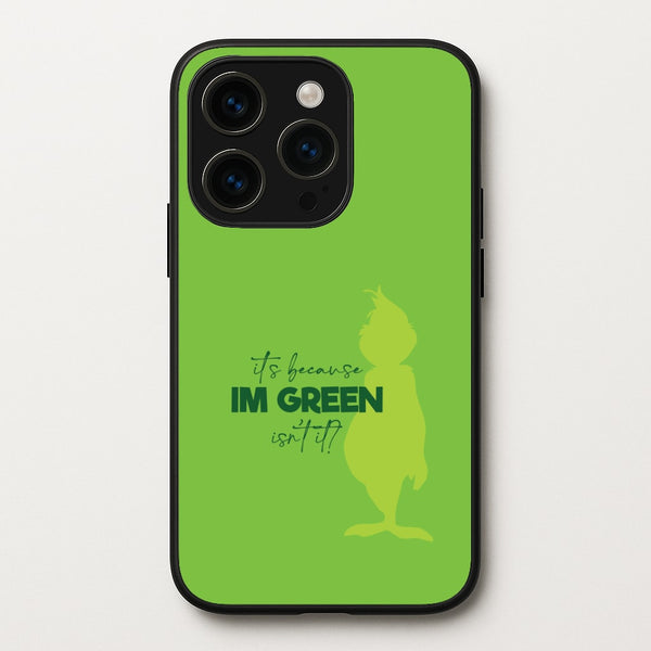 Because I'm Green iPhone 15 Pro Case