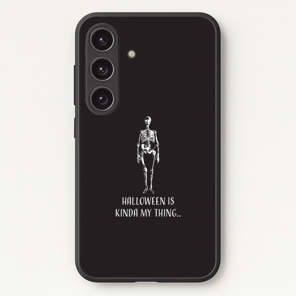 Halloween Is Kinda My Thing.. Galaxy S24FE Case