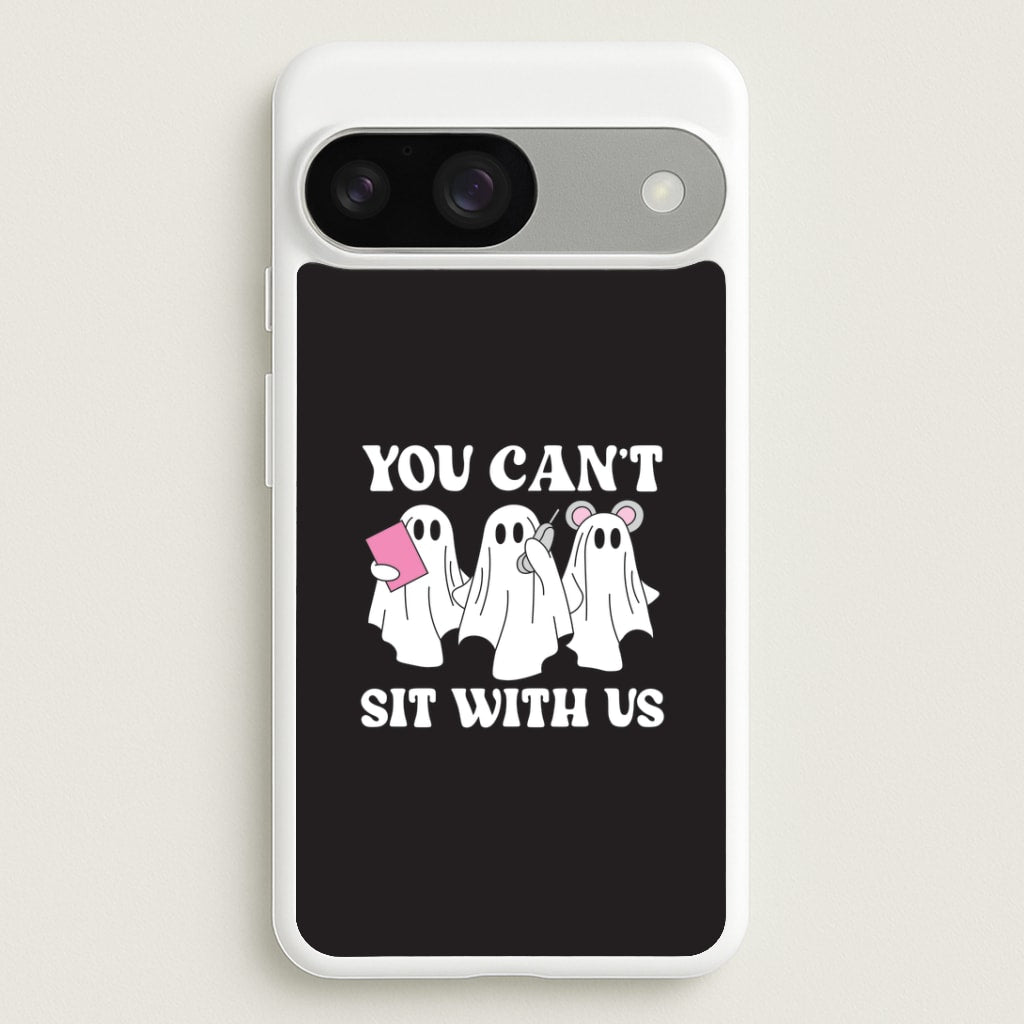 You Can't Sit With Us Ghosts Google Pixel 9 / 9 Pro Case