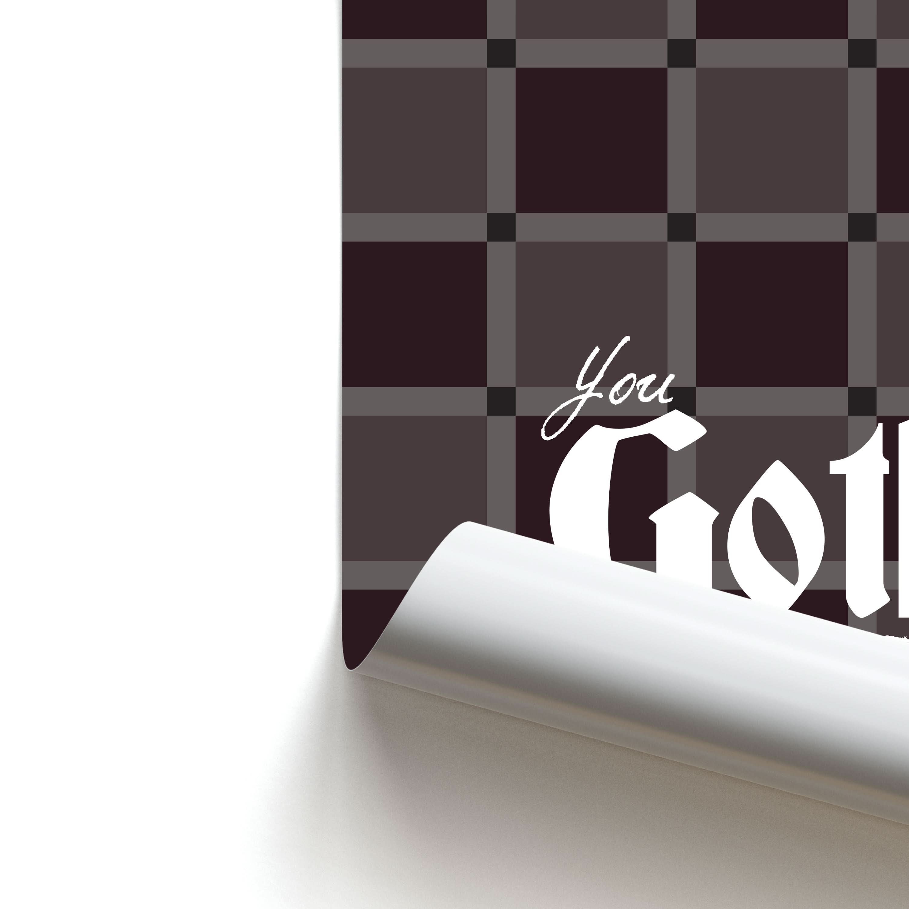 You Goth This Tartan Poster