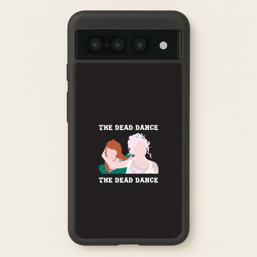 The Dead Dance Google Pixel 7 Pro Case