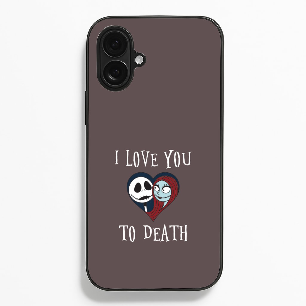 I Love You To Death Heart iPhone 16 Plus Case