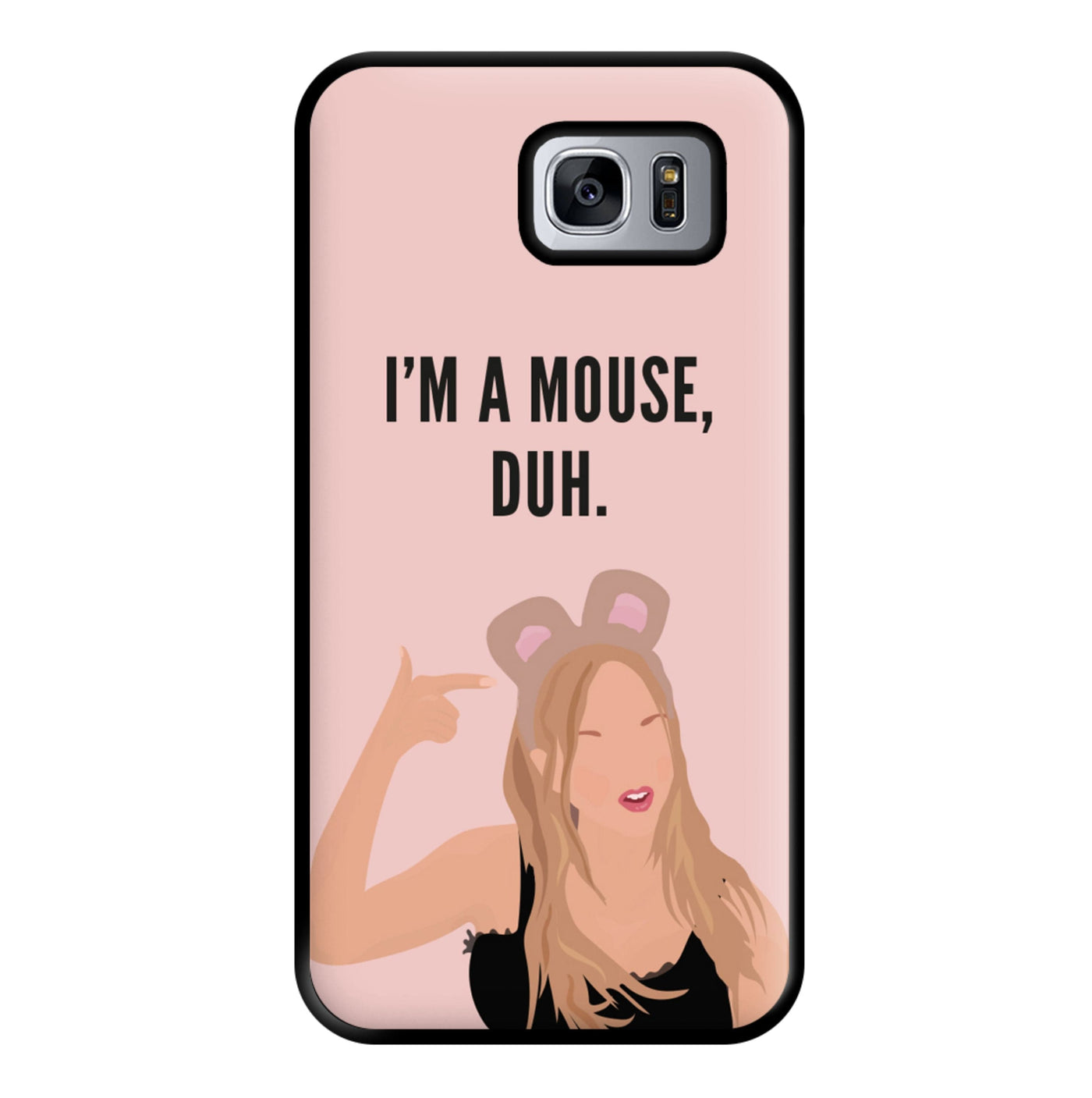 I'm A Mouse, Duh - Halloween Phone Case