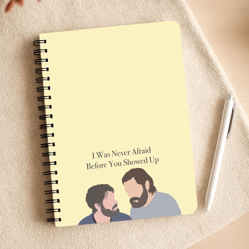 I Was Never Afraid Before You Showed Up Notepad
