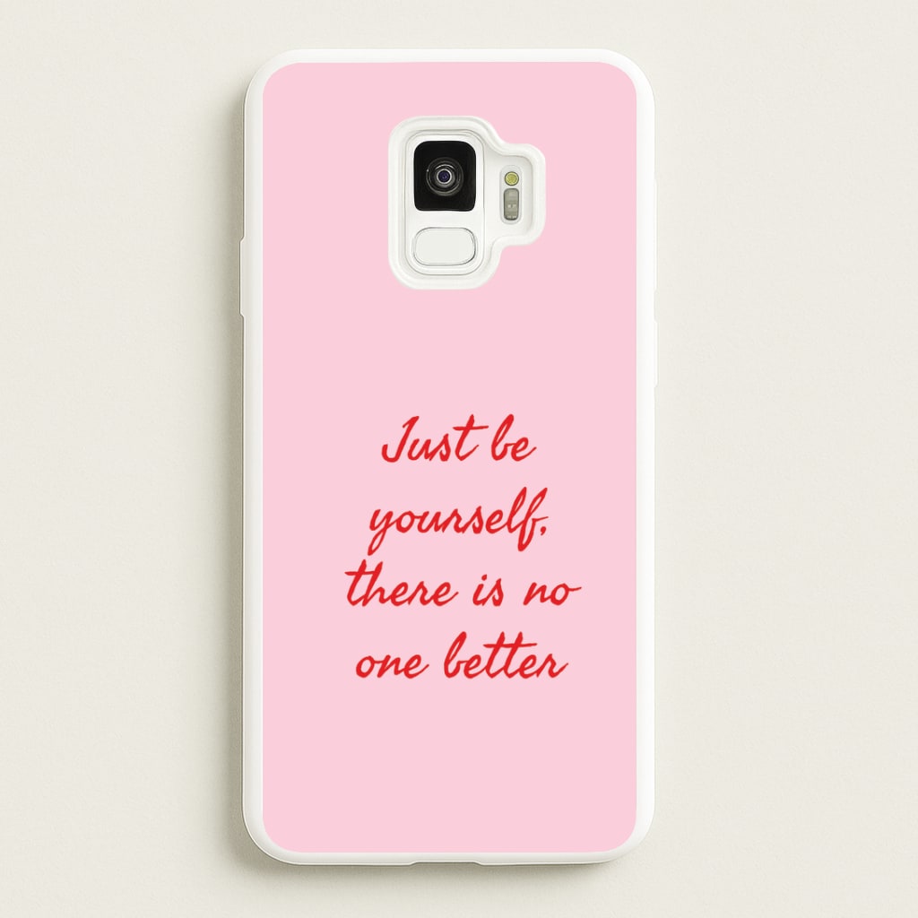 Just Be Yourself Galaxy S9 Case
