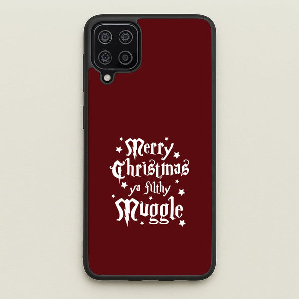 Merry Christmas You Filthy Muggle Galaxy A12 Case
