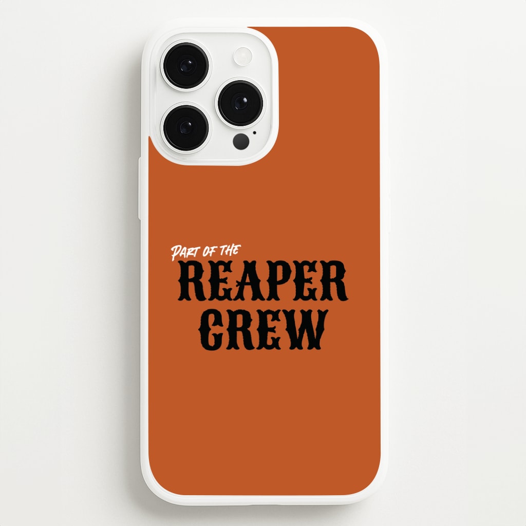 Part Of The Reaper Crew iPhone 13 Pro Case