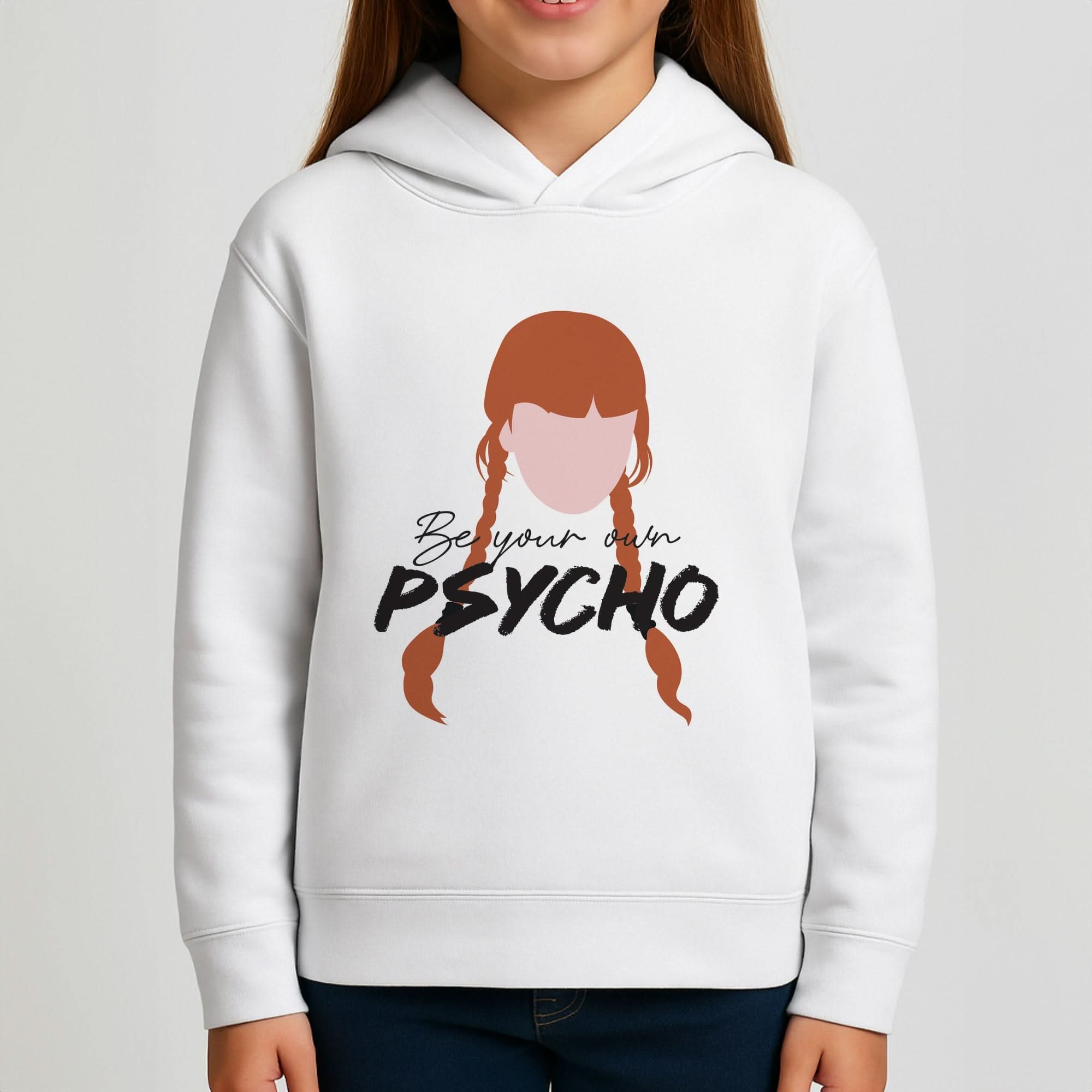 Be Your Own Psycho Girls Hoodie