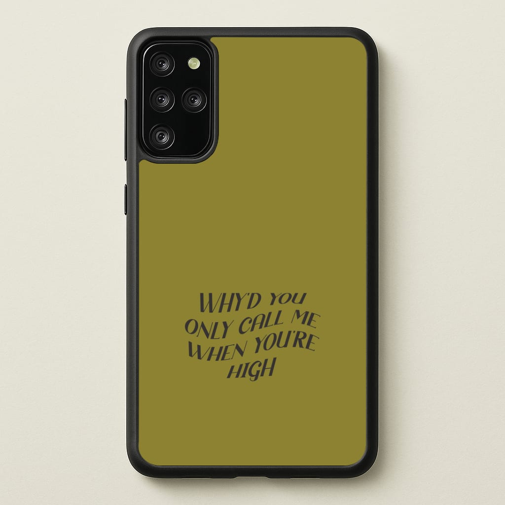 Call Me When You're High Galaxy S20 Plus Case