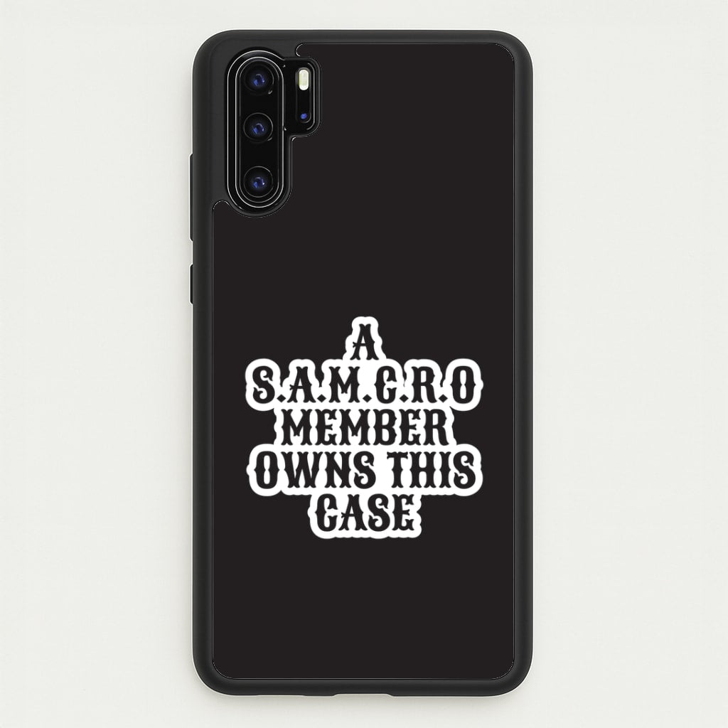 SAMCRO Member Huawei P30 Pro Case