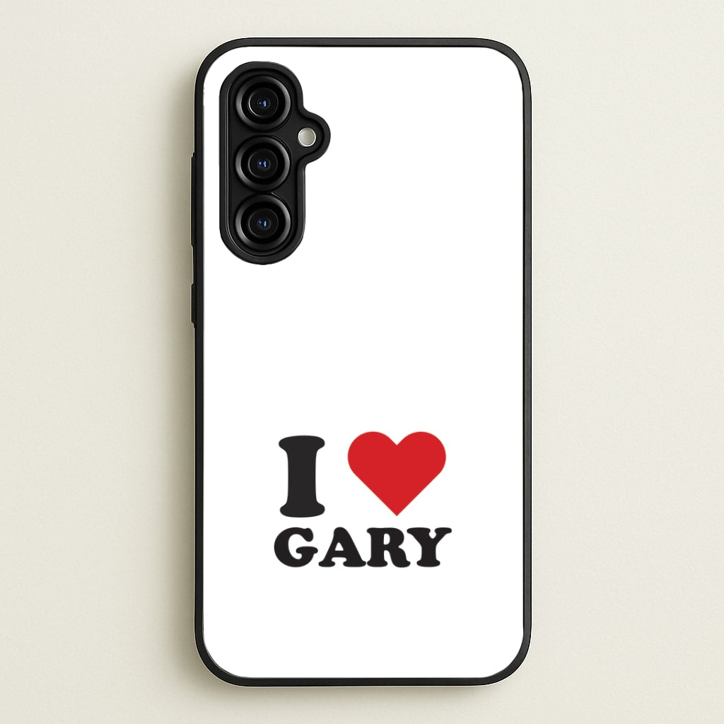I Love Gary Galaxy A54 Case