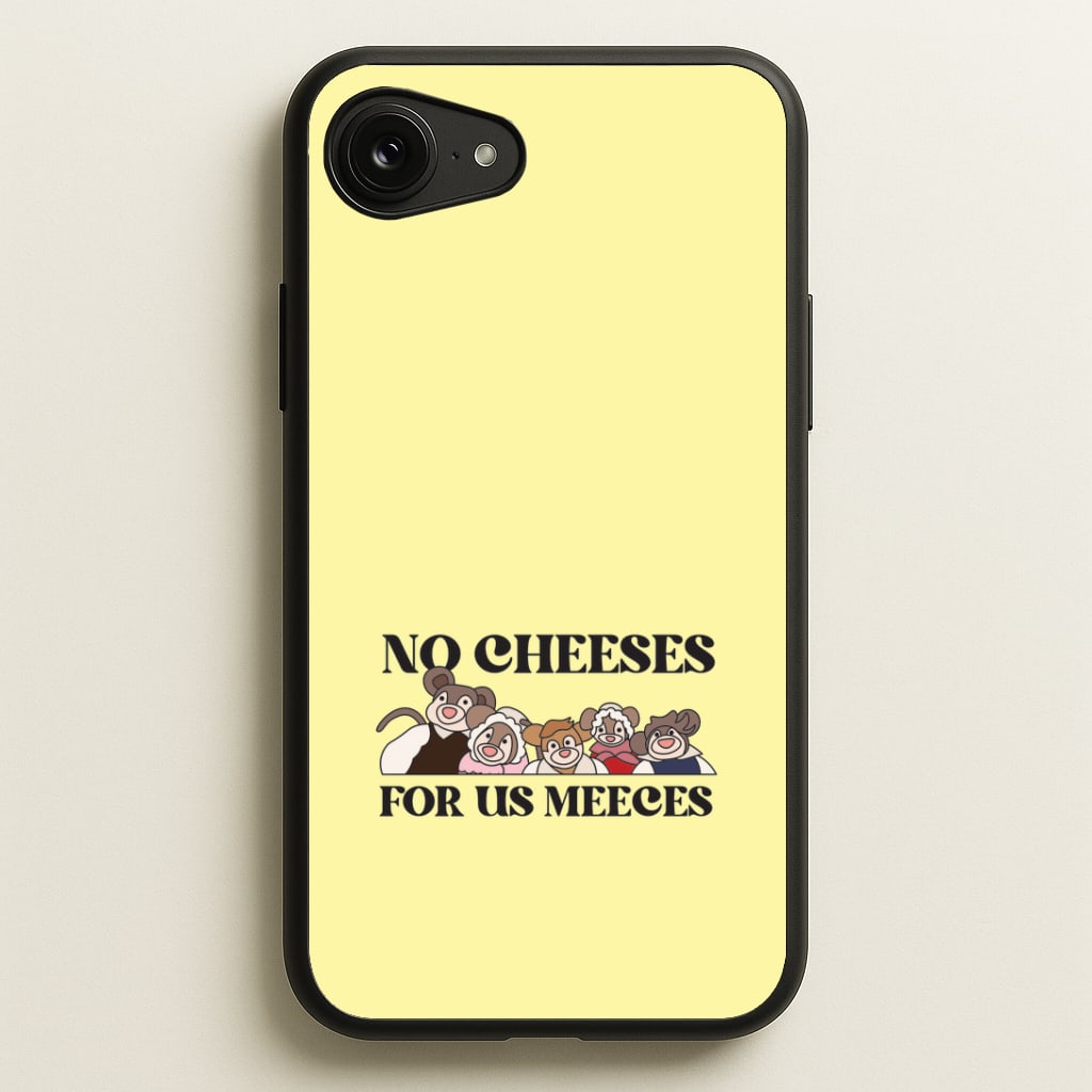 No Cheeses For Us Meeces II iPhone 16e Case