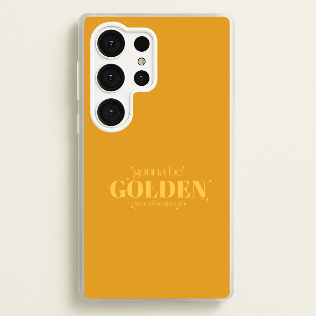 Gonna Be Golden Galaxy S25 Ultra Case