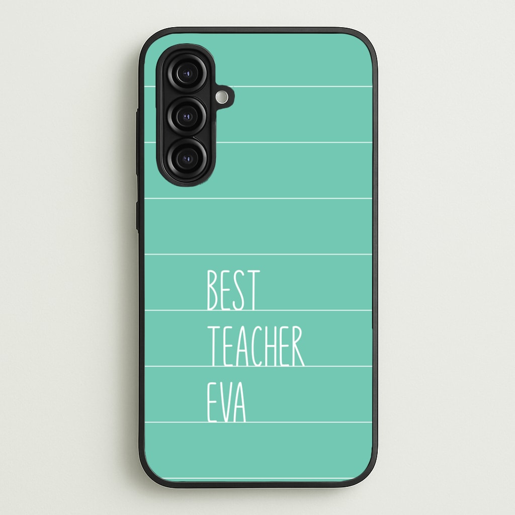 Best Teacher Eva Galaxy A16 Case