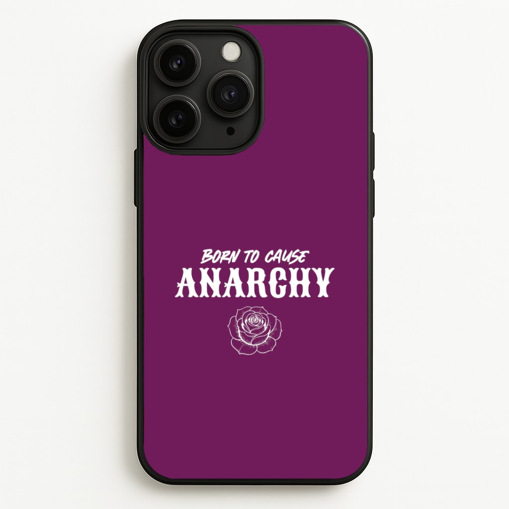 Born To Cause Anarchy iPhone 11 Pro Case