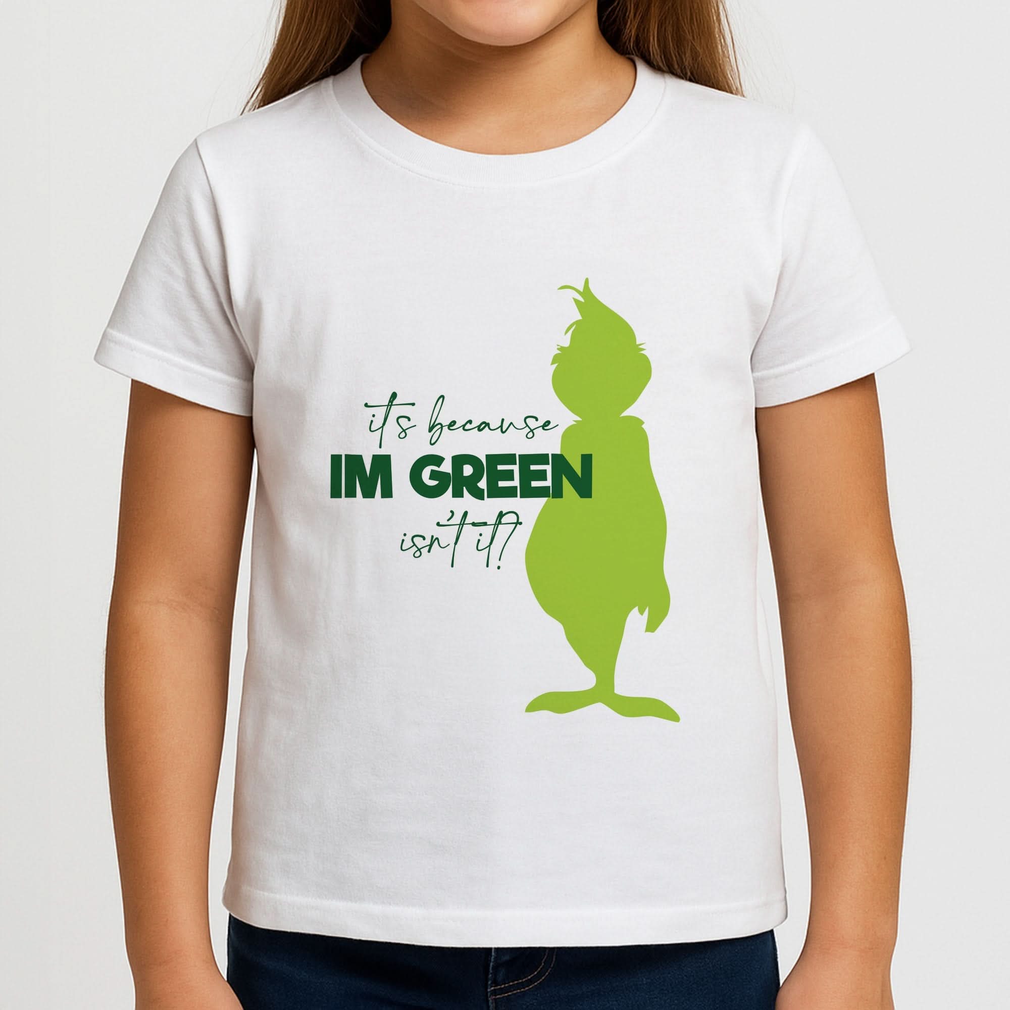 Because I'm Green Girls T-Shirt