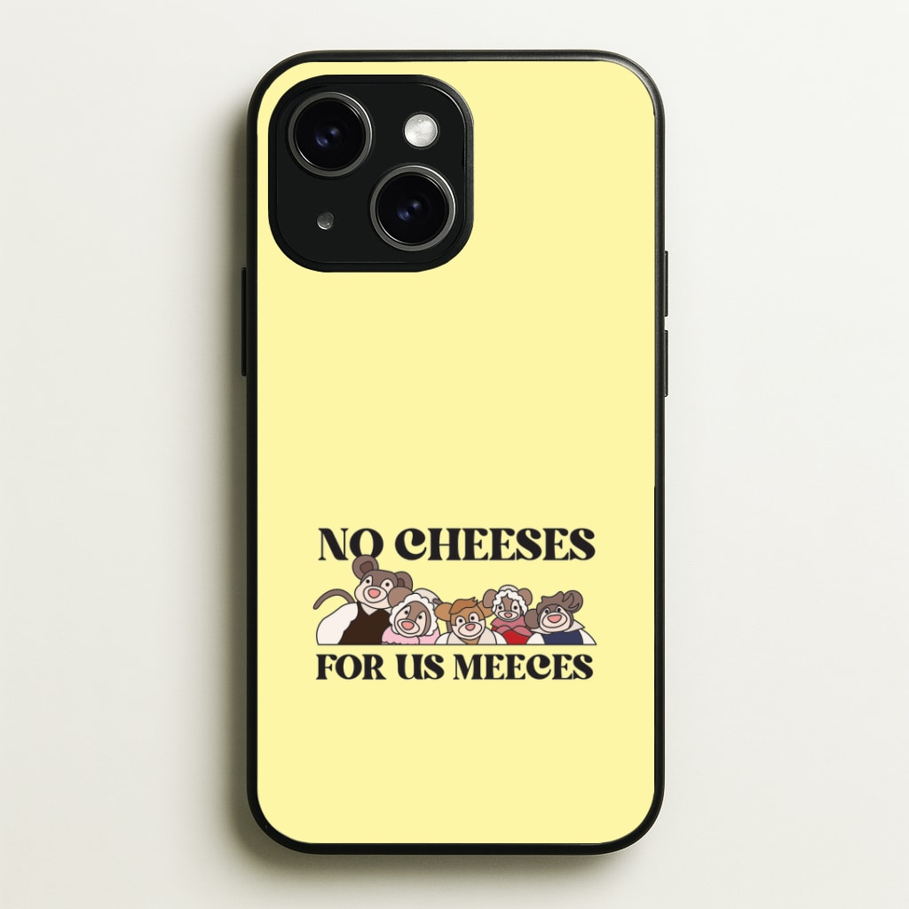 No Cheeses For Us Meeces II iPhone 15 Plus Case