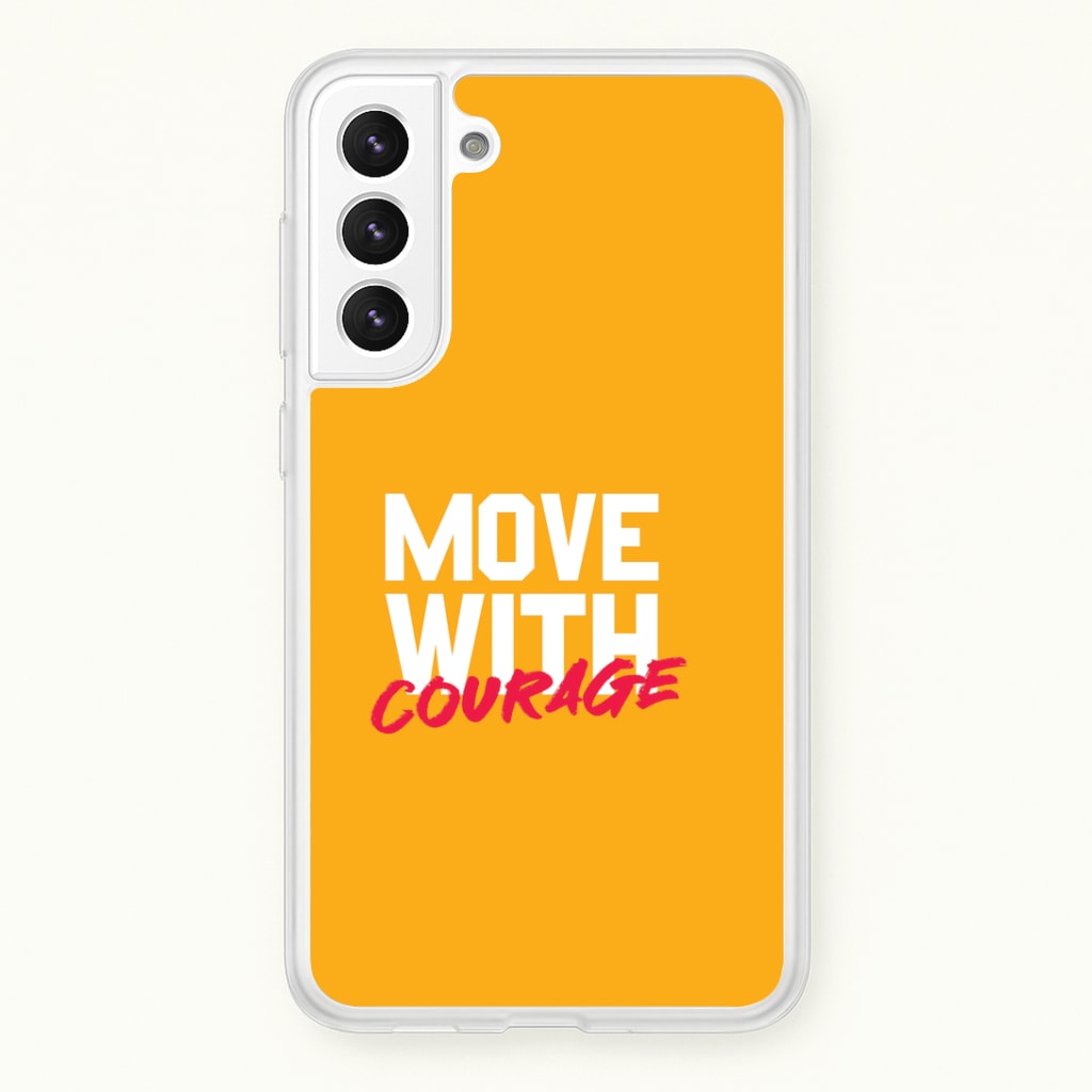 Move With Courage Galaxy S22 Plus Case