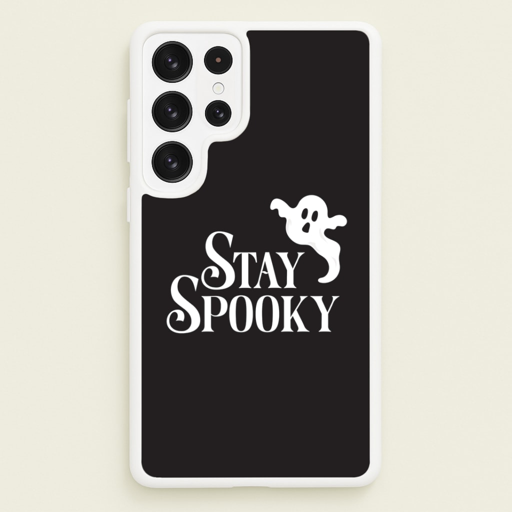 Stay Spooky Galaxy S23 Ultra Case