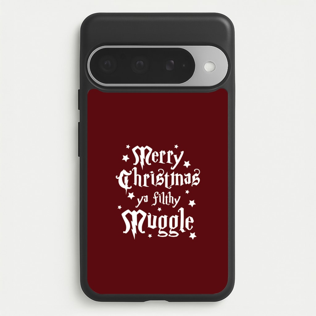 Merry Christmas You Filthy Muggle Google Pixel 10 Pro XL Case