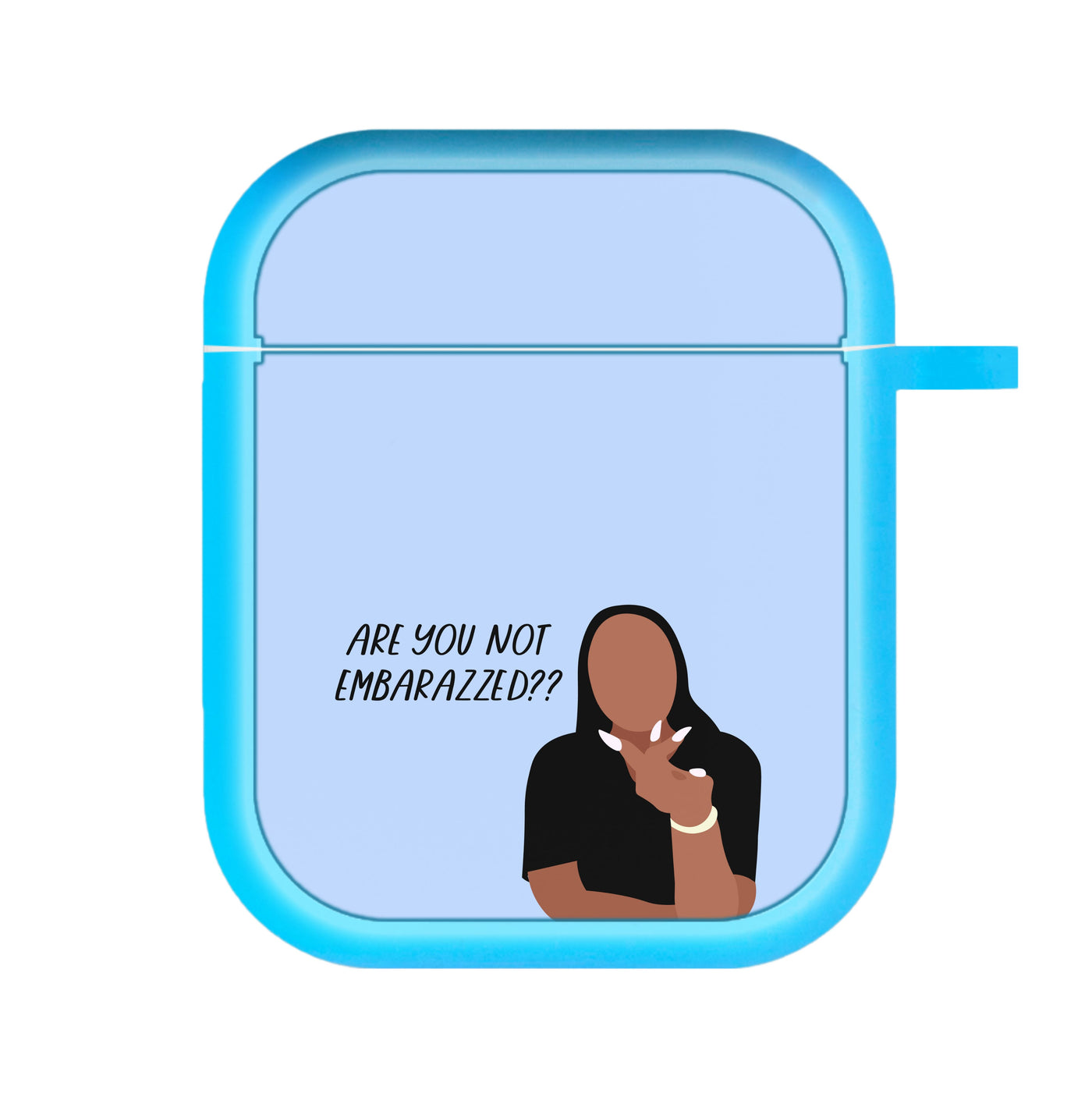 Are You Not Embarazzed? - British Pop Culture AirPods Case