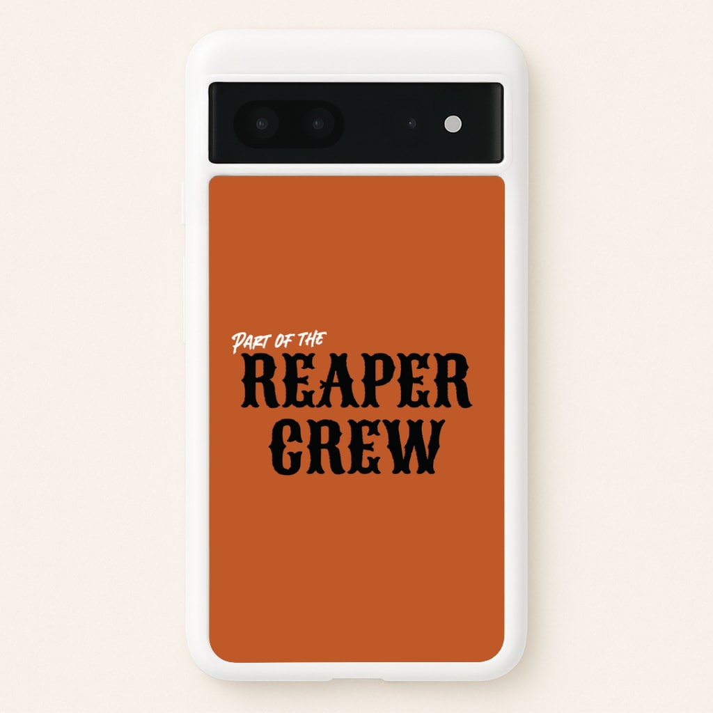 Part Of The Reaper Crew Google Pixel 7 Case